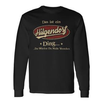 Das Ist Ein Hilgendorf Ding Das Würdest Du Nicht Verstehen Hilgendorf Name Langarmshirts - Geschenkecke