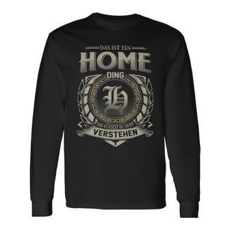 Das Ist Ein Home Ding Home Name Langarmshirts - Geschenkecke