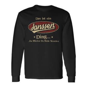 Das Ist Ein Janssen Ding Das Würdest Du Nicht Verstehen Janssen Name Langarmshirts - Geschenkecke