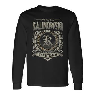 Das Ist Ein Kalinowski Ding Kalinowski Name Langarmshirts - Geschenkecke