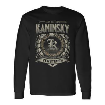 Das Ist Ein Kaminsky Ding Kaminsky Name Langarmshirts - Geschenkecke