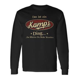 Das Ist Ein Kamps Ding Das Würdest Du Nicht Verstehen Kamps Name Langarmshirts - Geschenkecke