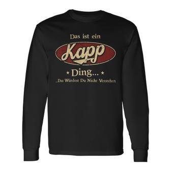 Das Ist Ein Kapp Ding Das Würdest Du Nicht Verstehen Kapp Name Langarmshirts - Geschenkecke