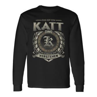 Das Ist Ein Katt Ding Katt Name Langarmshirts - Geschenkecke