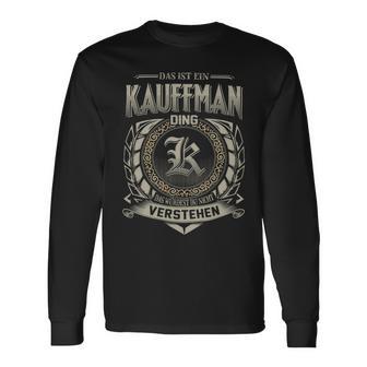 Das Ist Ein Kauffman Ding Kauffman Name Langarmshirts - Geschenkecke