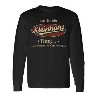 Das Ist Ein Kleinhans Ding Das Würdest Du Nicht Verstehen Kleinhans Name Langarmshirts - Geschenkecke