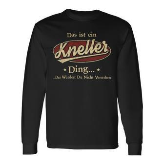 Das Ist Ein Kneller Ding Das Würdest Du Nicht Verstehen Kneller Name Langarmshirts - Geschenkecke