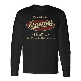 Das Ist Ein Kraemer Ding Das Würdest Du Nicht Verstehen Kraemer Name Langarmshirts - Geschenkecke