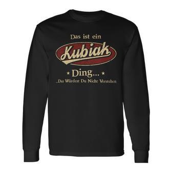 Das Ist Ein Kubiak Ding Das Würdest Du Nicht Verstehen Kubiak Name Langarmshirts - Geschenkecke