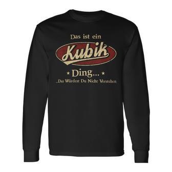 Das Ist Ein Kubik Ding Das Würdest Du Nicht Verstehen Kubik Name Langarmshirts - Geschenkecke