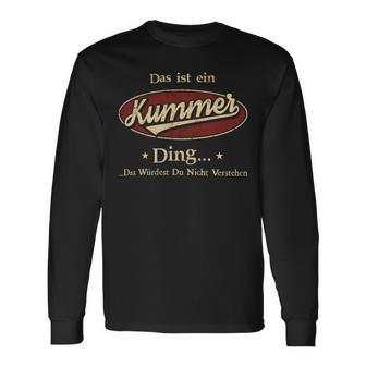 Das Ist Ein Kummer Ding Das Würdest Du Nicht Verstehen Kummer Name Langarmshirts - Geschenkecke