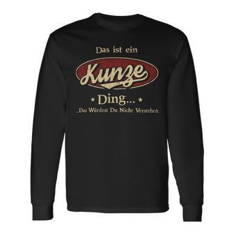 Das Ist Ein Kunze Ding Das Würdest Du Nicht Verstehen Kunze Name Langarmshirts - Geschenkecke