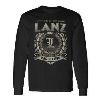 Das Ist Ein Lanz Ding Lanz Name Langarmshirts - Geschenkecke