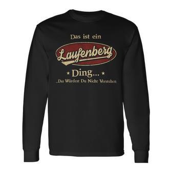 Das Ist Ein Laufenberg Ding Das Würdest Du Nicht Verstehen Laufenberg Name Langarmshirts - Geschenkecke