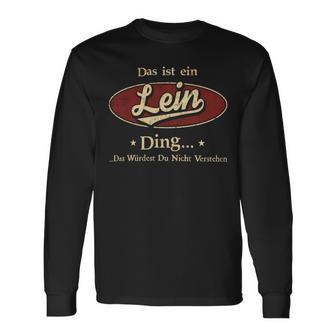 Das Ist Ein Lein Ding Das Würdest Du Nicht Verstehen Lein Name Langarmshirts - Geschenkecke