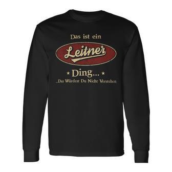 Das Ist Ein Leitner Ding Das Würdest Du Nicht Verstehen Leitner Name Langarmshirts - Geschenkecke