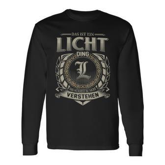 Das Ist Ein Licht Ding Licht Name Langarmshirts - Geschenkecke