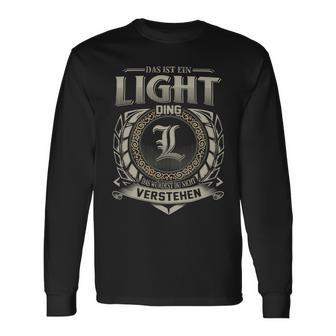 Das Ist Ein Light Ding Light Name Langarmshirts - Geschenkecke