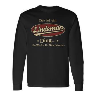 Das Ist Ein Lindeman Ding Das Würdest Du Nicht Verstehen Lindeman Name Langarmshirts - Geschenkecke