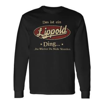 Das Ist Ein Lippold Ding Das Würdest Du Nicht Verstehen Lippold Name Langarmshirts - Geschenkecke