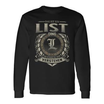 Das Ist Ein List Ding List Name Langarmshirts - Geschenkecke