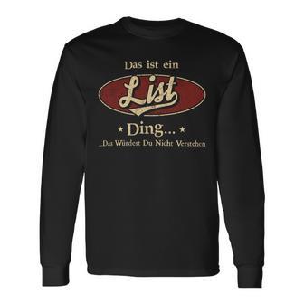 Das Ist Ein List Ding Das Würdest Du Nicht Verstehen List Name Langarmshirts - Geschenkecke