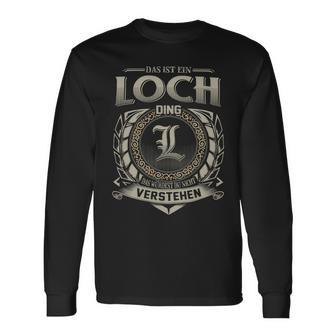 Das Ist Ein Loch Ding Loch Name Langarmshirts - Geschenkecke