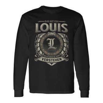 Das Ist Ein Louis Ding Louis Name Langarmshirts - Geschenkecke