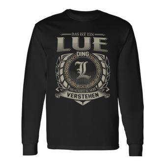 Das Ist Ein Lue Ding Lue Name Langarmshirts - Geschenkecke