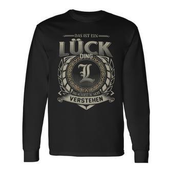 Das Ist Ein Lueck Ding Lueck Name Langarmshirts - Geschenkecke