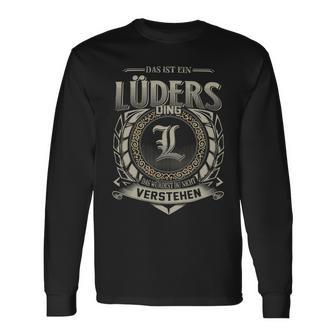 Das Ist Ein Lueders Ding Lueders Name Langarmshirts - Geschenkecke