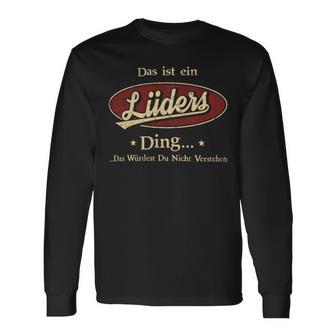 Das Ist Ein Lueders Ding Das Würdest Du Nicht Verstehen Lueders Name Langarmshirts - Geschenkecke