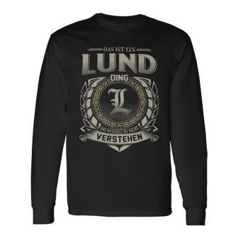 Das Ist Ein Lund Ding Lund Name Langarmshirts - Geschenkecke