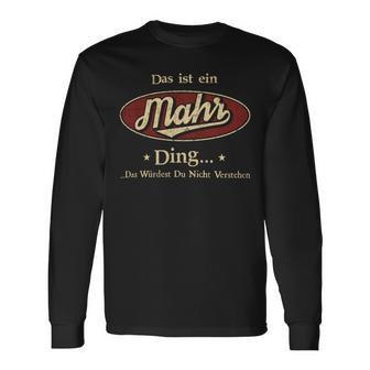 Das Ist Ein Mahr Ding Das Würdest Du Nicht Verstehen Mahr Name Langarmshirts - Geschenkecke