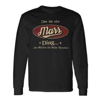 Das Ist Ein Marr Ding Das Würdest Du Nicht Verstehen Marr Name Langarmshirts - Geschenkecke