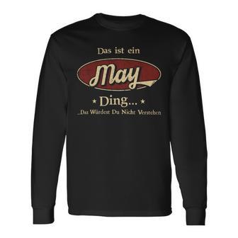 Das Ist Ein May Ding Das Würdest Du Nicht Verstehen May Name Langarmshirts - Geschenkecke