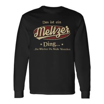 Das Ist Ein Meltzer Ding Das Würdest Du Nicht Verstehen Meltzer Name Langarmshirts - Geschenkecke