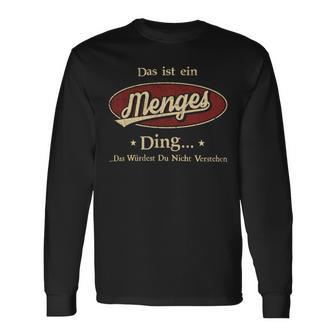 Das Ist Ein Menges Ding Das Würdest Du Nicht Verstehen Menges Name Langarmshirts - Geschenkecke