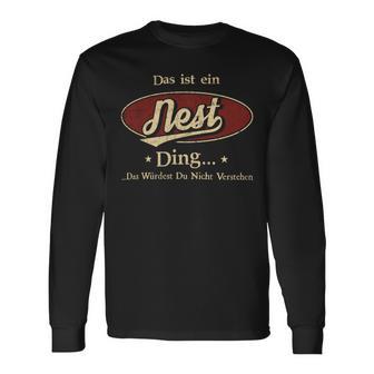 Das Ist Ein Nest Ding Das Würdest Du Nicht Verstehen Nest Name Langarmshirts - Geschenkecke