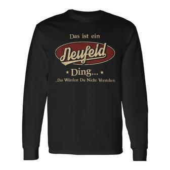 Das Ist Ein Neufeld Ding Das Würdest Du Nicht Verstehen Neufeld Name Langarmshirts - Geschenkecke