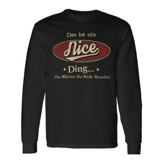 Das Ist Ein Nice Ding Das Würdest Du Nicht Verstehen Nice Name Langarmshirts - Geschenkecke