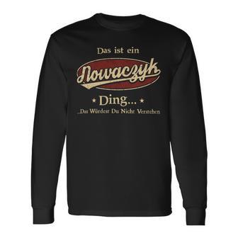 Das Ist Ein Nowaczyk Ding Das Würdest Du Nicht Verstehen Nowaczyk Name Langarmshirts - Geschenkecke