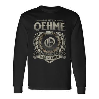 Das Ist Ein Oehme Ding Oehme Name Langarmshirts - Geschenkecke