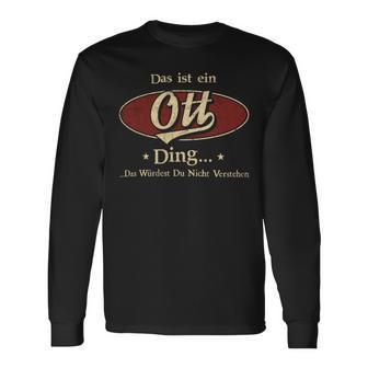 Das Ist Ein Ott Ding Das Würdest Du Nicht Verstehen Ott Name Langarmshirts - Geschenkecke