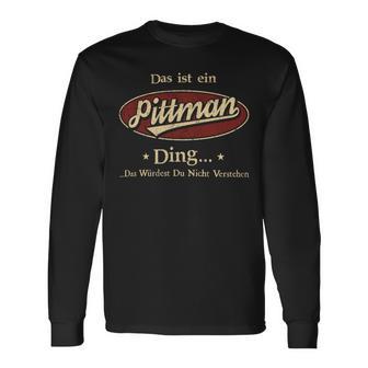 Das Ist Ein Pittman Ding Das Würdest Du Nicht Verstehen Pittman Name Langarmshirts - Geschenkecke