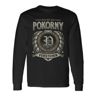 Das Ist Ein Pokorny Ding Pokorny Name Langarmshirts - Geschenkecke