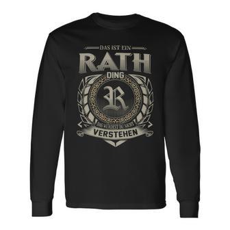 Das Ist Ein Rath Ding Rath Name Langarmshirts - Geschenkecke