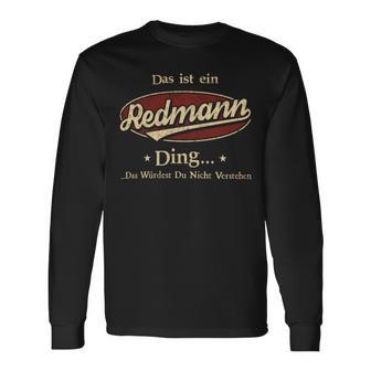 Das Ist Ein Redmann Ding Das Würdest Du Nicht Verstehen Redmann Name Langarmshirts - Geschenkecke