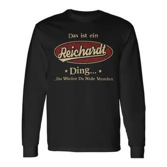 Das Ist Ein Reichardt Ding Das Würdest Du Nicht Verstehen Reichardt Name Langarmshirts - Geschenkecke