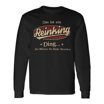 Das Ist Ein Reinking Ding Das Würdest Du Nicht Verstehen Reinking Name Langarmshirts - Geschenkecke